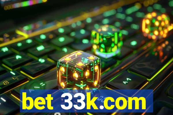 bet 33k.com